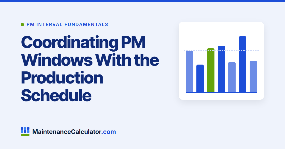 Coordinating PM Windows With the Production Schedule