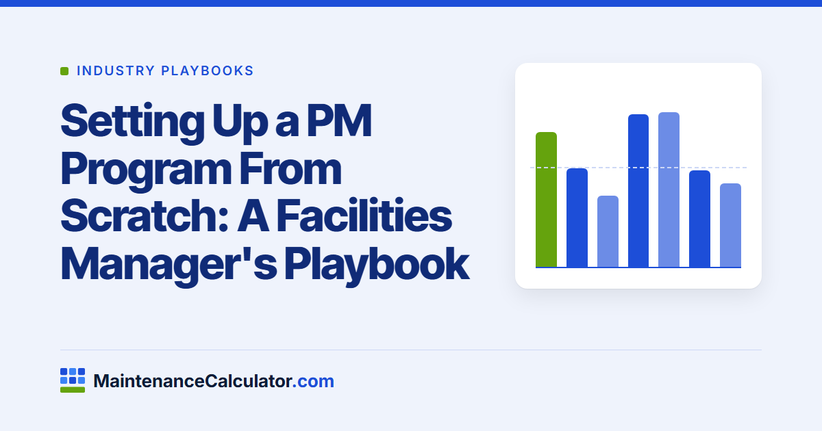 Setting Up a PM Program From Scratch: A Facilities Manager's Playbook