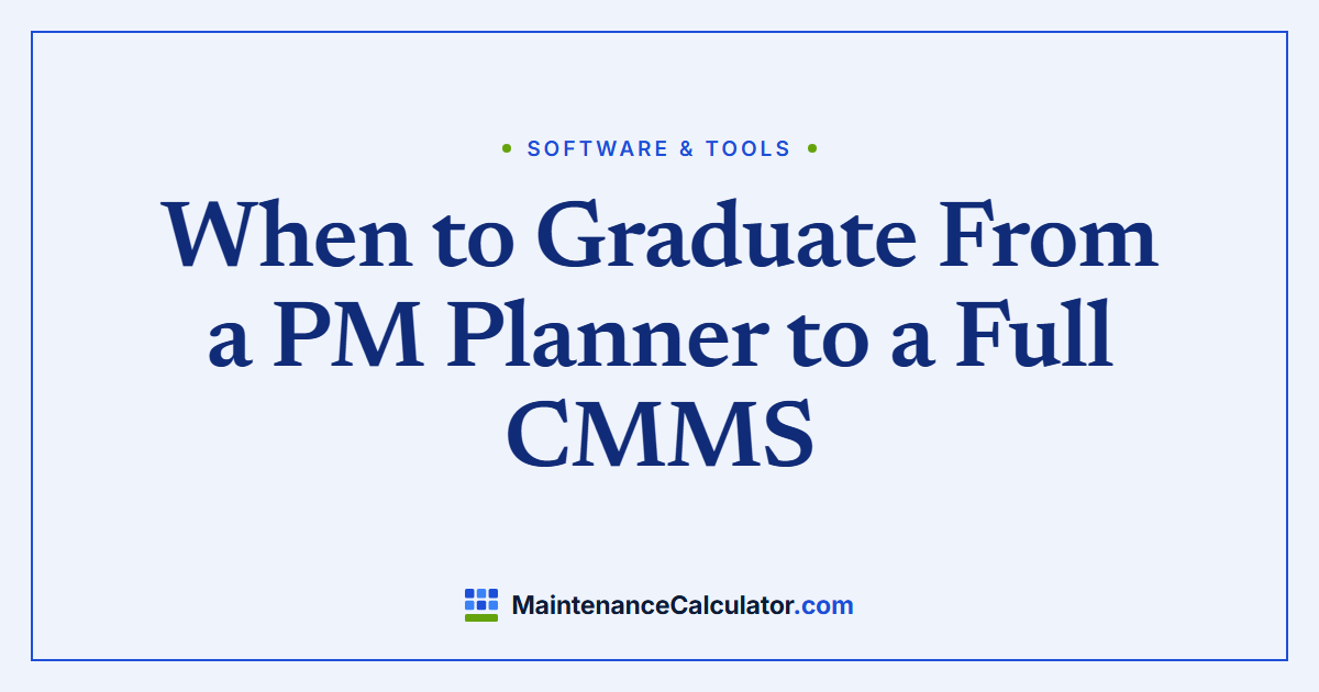 When to Graduate From a PM Planner to a Full CMMS